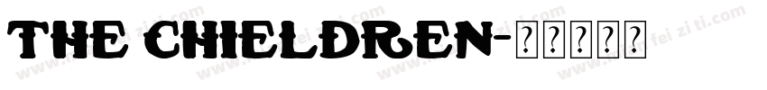 The Chieldren字体转换